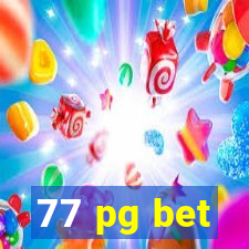 77 pg bet